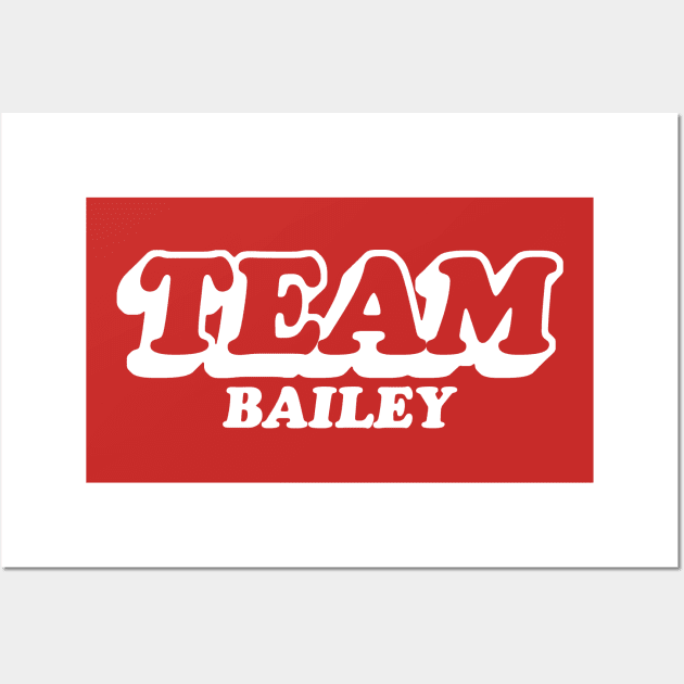 Team Bailey Wall Art by GloopTrekker